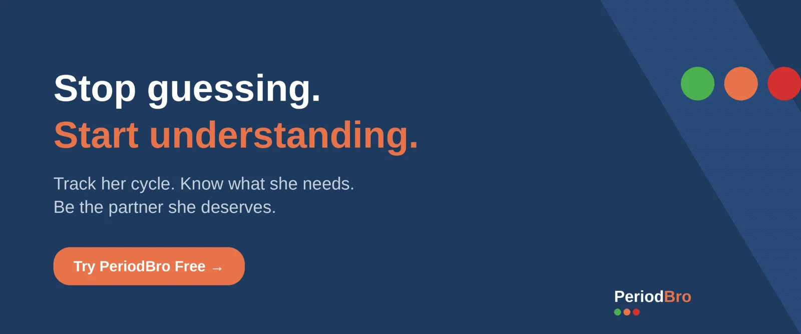 Stop guessing. Start understanding. Try PeriodBro Free.