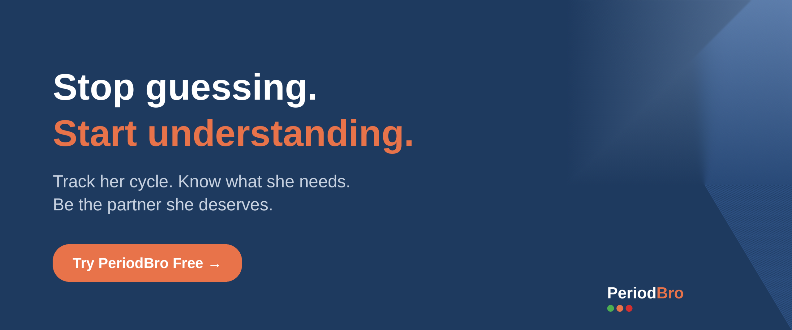Stop guessing. Start understanding. Try PeriodBro Free.