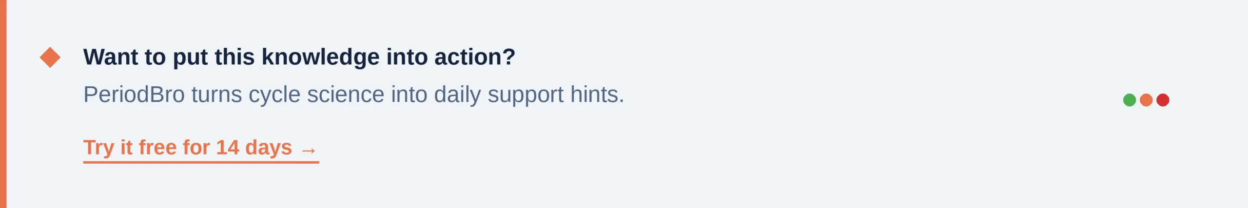 PeriodBro turns cycle science into daily support hints. Try free.
